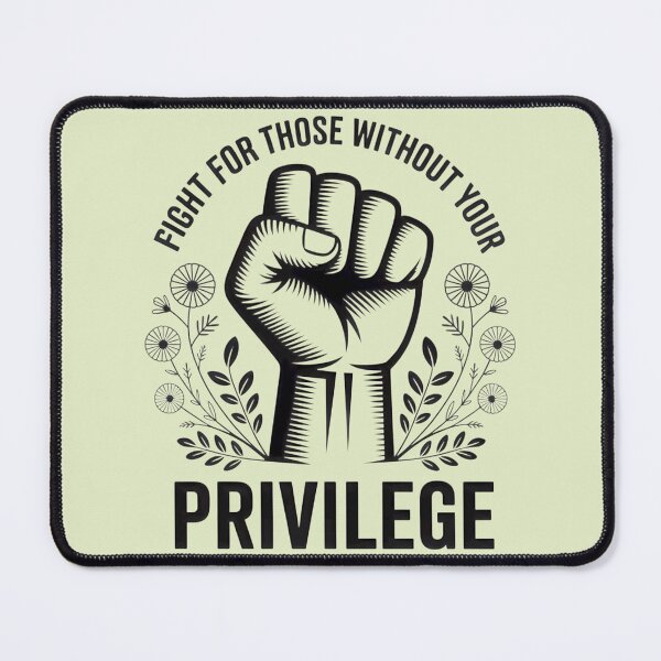Item preview, Fight For Those Without Your Privilege Raised Fist | PERFECT GIFT FOR YOU AND FRIENDS designed and sold by TIBORTELEKY.
