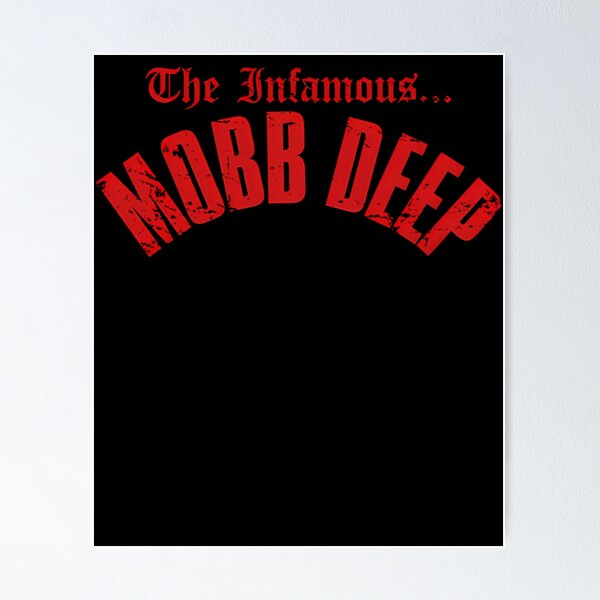 Infamous Mobb Deep Posters for Sale | Redbubble