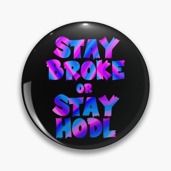 Item preview, Bitcoin Stay Broke Or Stay Hodl Graffiti Design designed and sold by RadDeck.