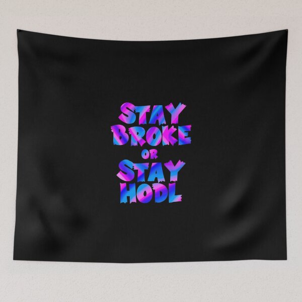 Item preview, Bitcoin Stay Broke Or Stay Hodl Graffiti Design designed and sold by RadDeck.