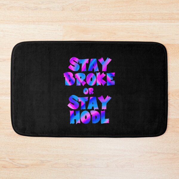 Item preview, Bitcoin Stay Broke Or Stay Hodl Graffiti Design designed and sold by RadDeck.