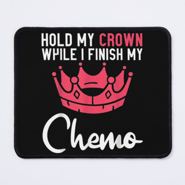 Item preview, Hold My Crown While I Finish My Chemo Fitted designed and sold by RosettaGibaldi.