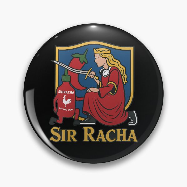 Item preview, Sir Racha Meme Sriracha Medieval Meme designed and sold by PhalasakNation.