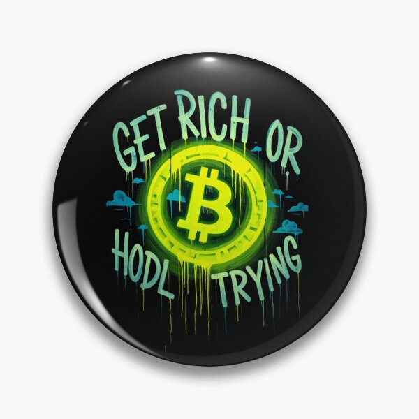 Item preview, Bitcoin Get Rich Or Hodl Trying Graffiti Design designed and sold by RadDeck.