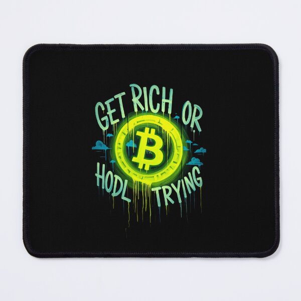 Item preview, Bitcoin Get Rich Or Hodl Trying Graffiti Design designed and sold by RadDeck.