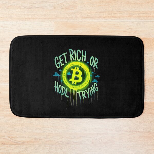 Item preview, Bitcoin Get Rich Or Hodl Trying Graffiti Design designed and sold by RadDeck.