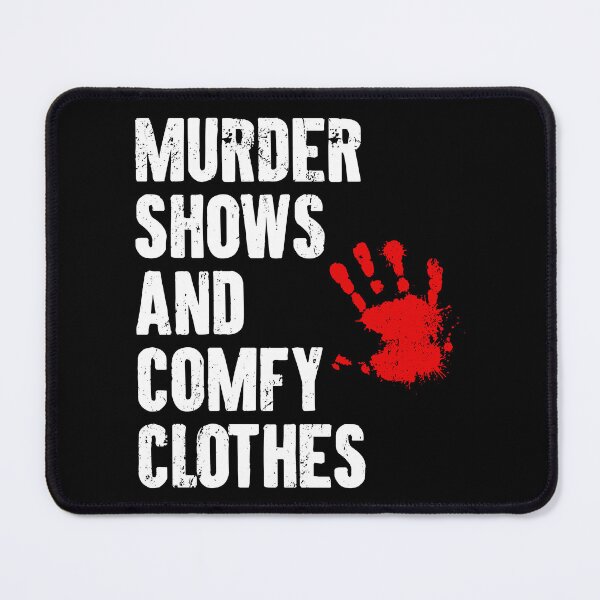 Item preview, Murder Shows And Comfy Clothes - Funny Horror Movie Lover designed and sold by mhernaevily.