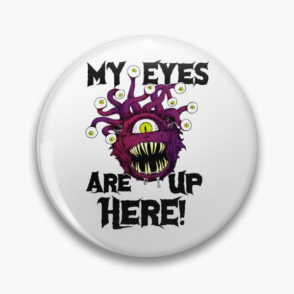 Item preview,  Beholder (My Eyes Are Up Here) designed and sold by ElsaScheffl.