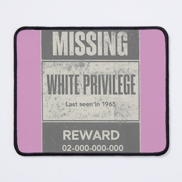 Item preview, Missing White Privilege Since 1965 | PERFECT GIFT FOR YOU AND FRIENDS designed and sold by TiborBako.