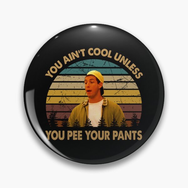 Item preview, You ain't cool unless you pee your pants vintage  designed and sold by chmbrsbethany.