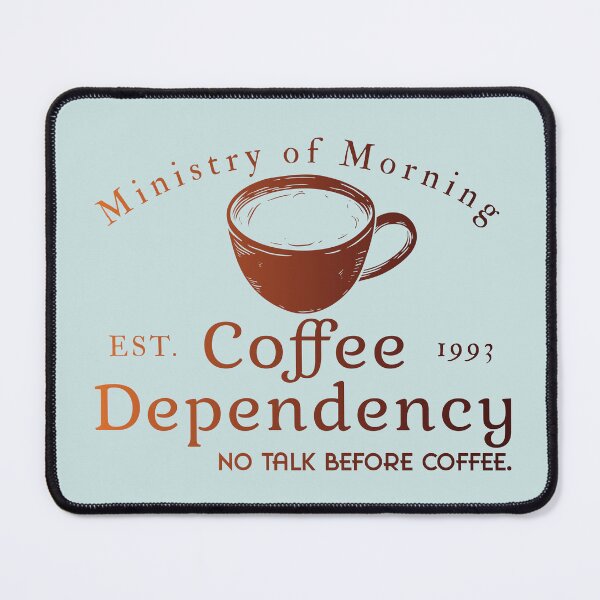 Item preview, Ministry of Morning Coffee Dependency designed and sold by Milena R..