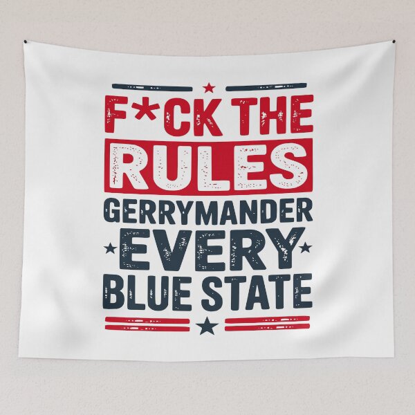 Item preview, F The Rules Gerrymander Every Blue State Distressed designed and sold by EthosWear.
