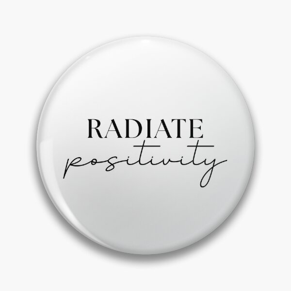 Item preview, Radiate Positivity – Uplifting Inspirational Quote designed and sold by NatyMairena.