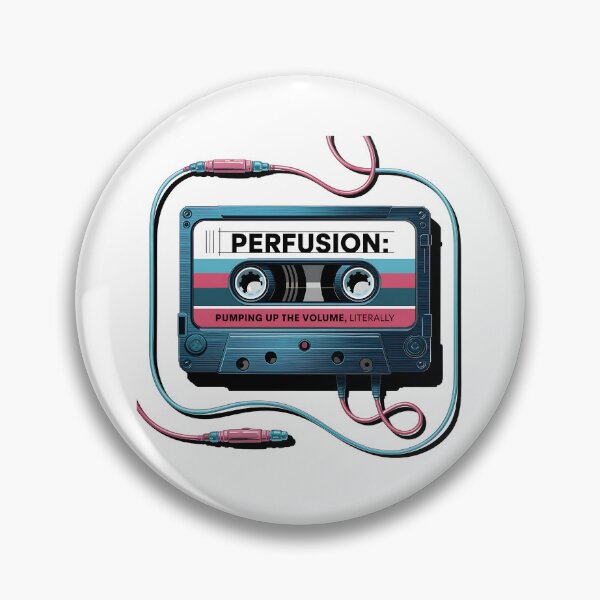 Item preview, Perfusion: Pumping Up the Volume Literally | Funny Cardiovascular Perfusionist designed and sold by CuteDesignables.