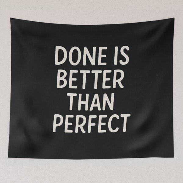 Item preview, Done Is Better Than Perfect – Motivational Minimalist Quote designed and sold by SlomianyPisarz.