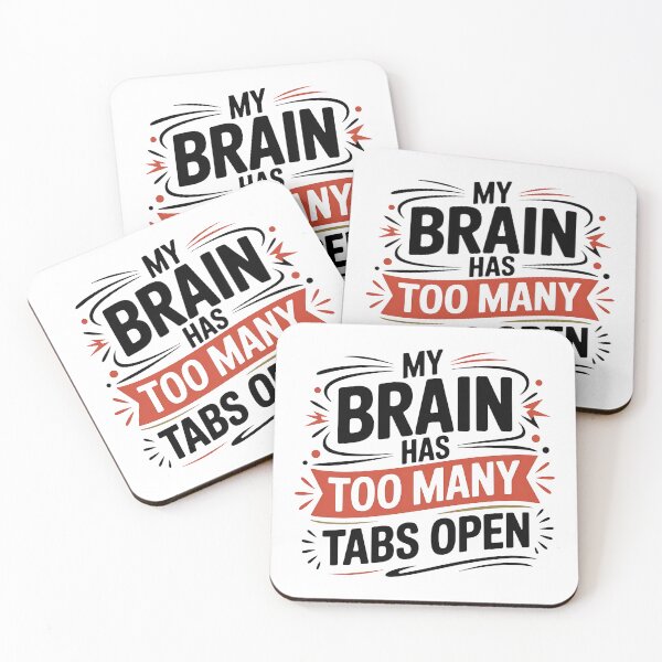 Item preview, Too Many Tabs Open – Funny Relatable Quote designed and sold by Haji  Kamora.