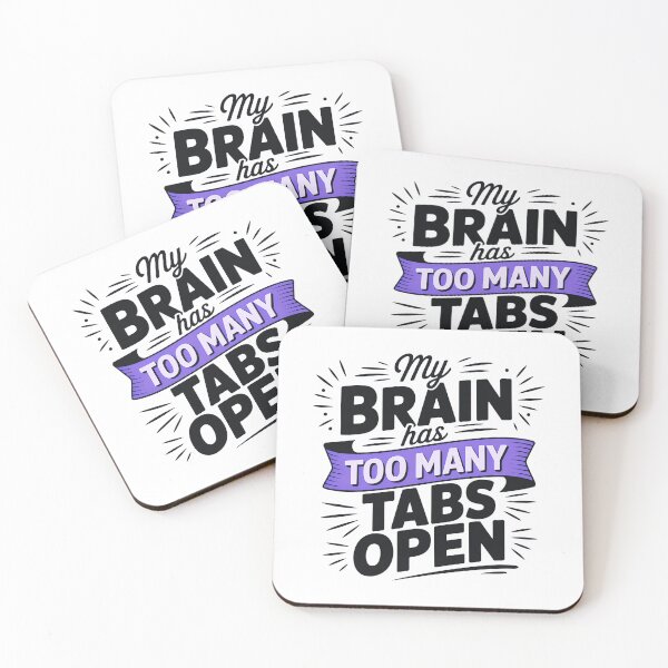 Item preview, Too Many Tabs Open – Funny Relatable Quote designed and sold by Haji  Kamora.