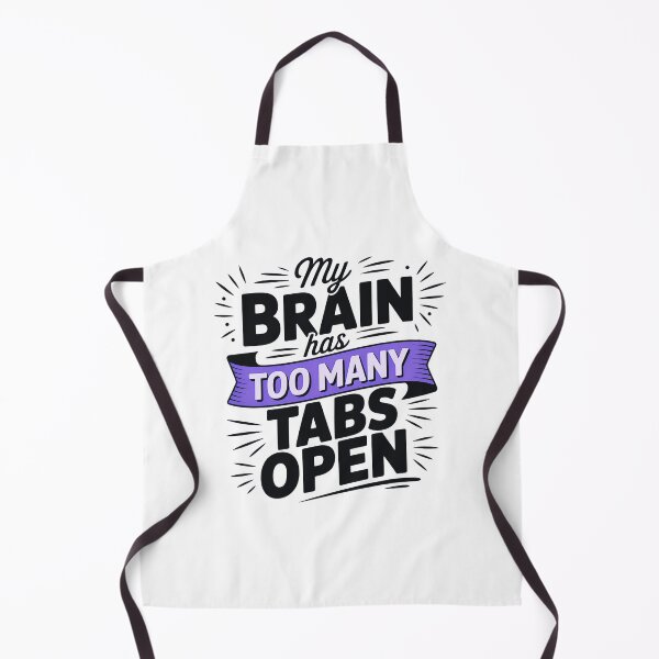 Item preview, Too Many Tabs Open – Funny Relatable Quote designed and sold by Haji Kamora.