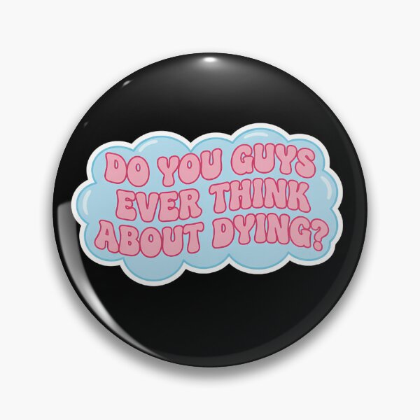 Item preview, Do You Guys Ever Think About Dying? - Quirky Thought Bubble Sticker designed and sold by FestivityFinds.