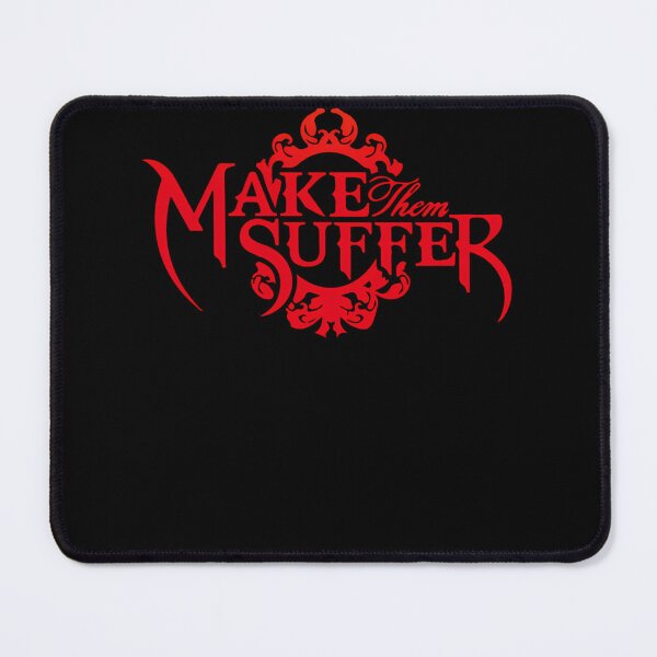 Item preview, Make Them Suffer Merch designed and sold by ArridanoLagran.