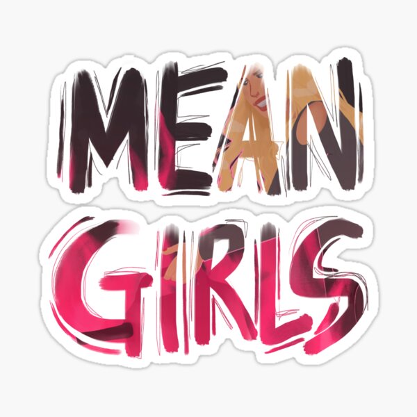 Mean Girls Broadway Stickers