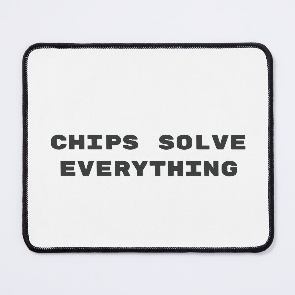 Item preview, Chips Solve Everything designed and sold by Bun on Break.