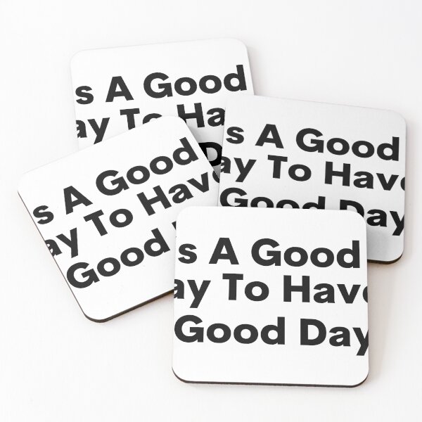 Item preview, It's a good day to have a good day quote black and white designed and sold by Ebony2009.