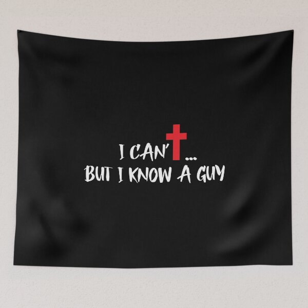 Item preview, I CAN'T BUT I KNOW A GUY designed and sold by Obedience Exalted Merchandize.