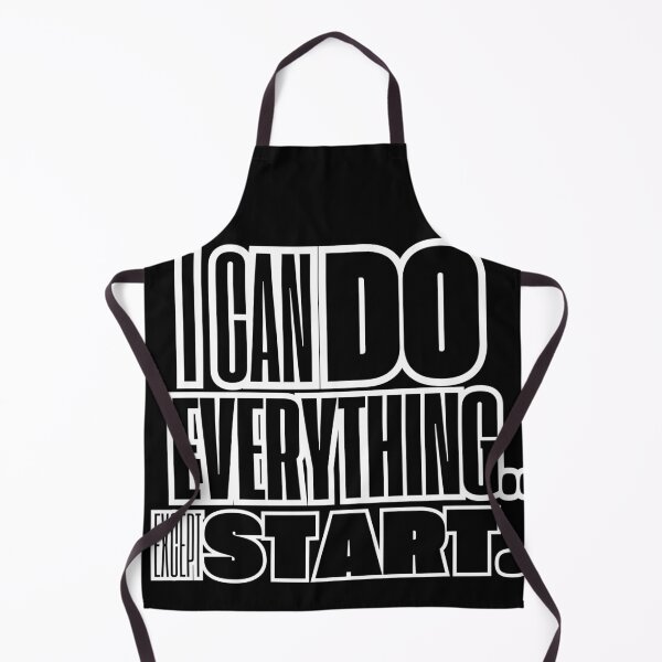 Item preview, I Can Do Everything Except Start – Procrastination Humor Quote for Students & Creatives designed and sold by SnarkyTextStudiO.