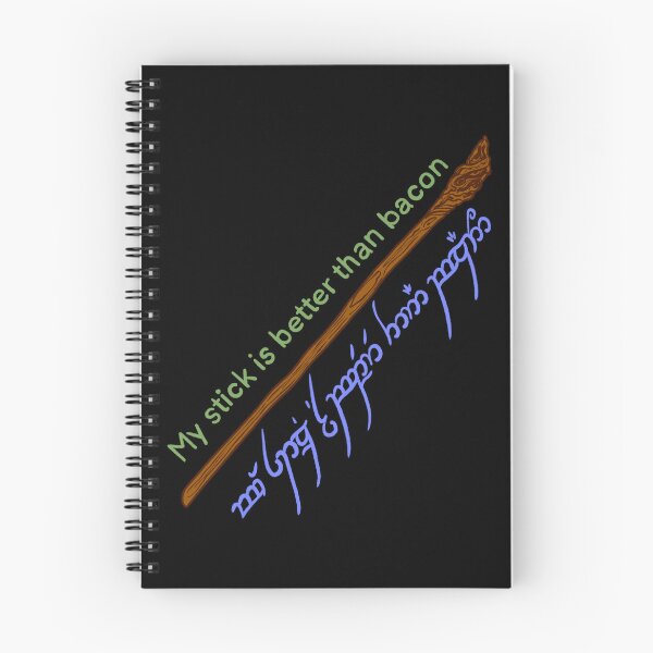 Item preview, My stick is better than bacon - Gandalf’s staff - Tengwar designed and sold by IHateDumplings.