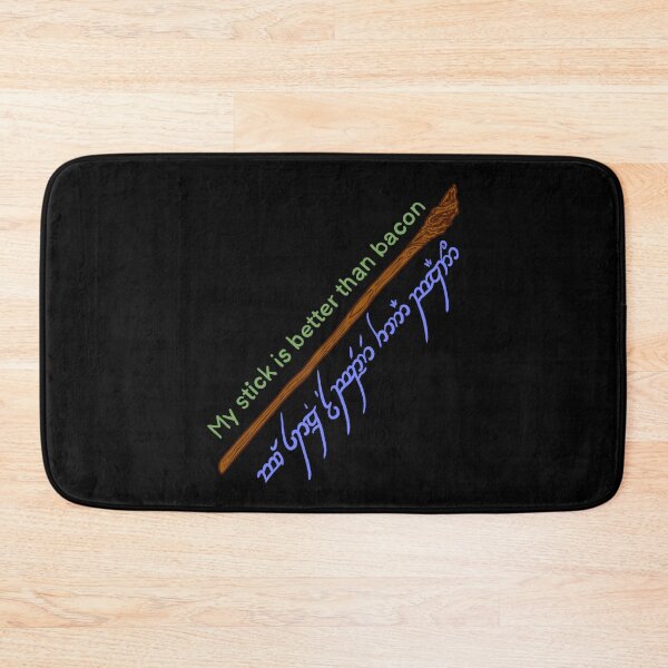 Item preview, My stick is better than bacon - Gandalf’s staff - Tengwar designed and sold by IHateDumplings.