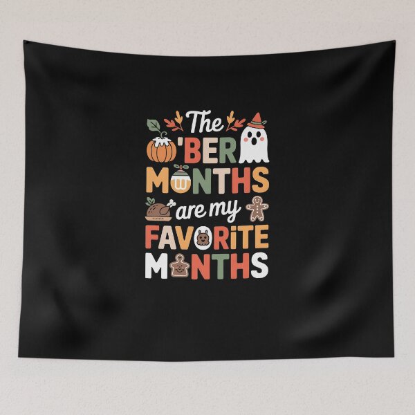 Item preview, The 'BER Months Are My Favorite Months – Seasonal Funny Quote Design designed and sold by MissRasheedHam.