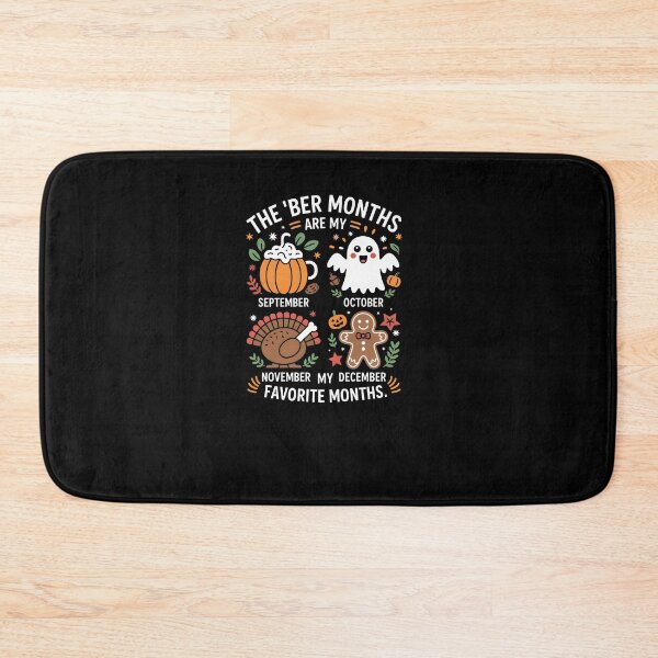 Item preview, The 'BER Months Are My Favorite Months – Seasonal Funny Quote Design designed and sold by MissRasheedHam.