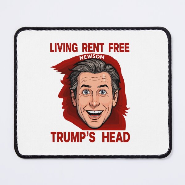Item preview, Gavin NEWSOM LIVING RENT FREE in Trumps Head designed and sold by ERICELIART.