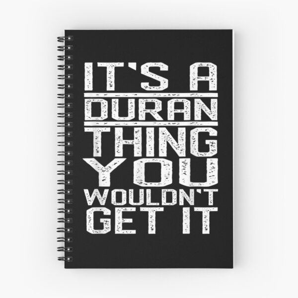 Item preview,  It_S A Duran Thing You Wouldn_T Get It Last Name Gift designed and sold by RettaJerdee.