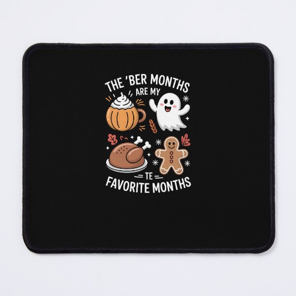 Item preview, The 'BER Months Are My Favorite Months – Seasonal Funny Quote Design designed and sold by MissRasheedHam.