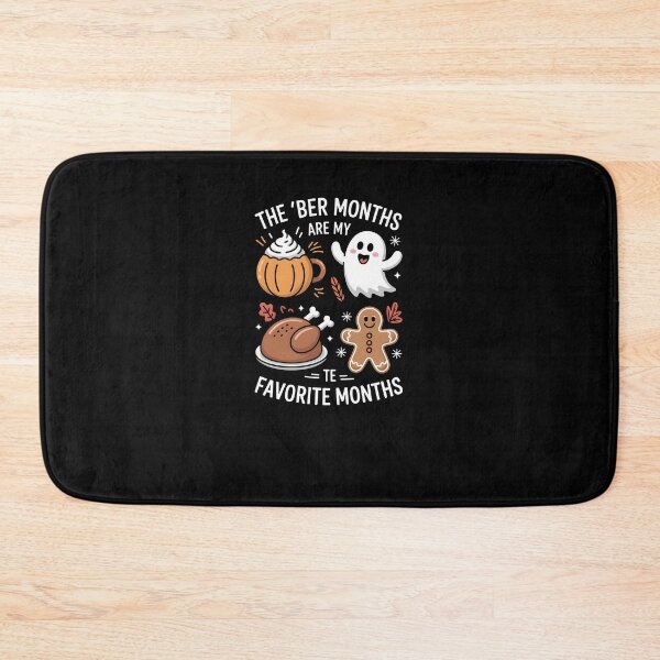 Item preview, The 'BER Months Are My Favorite Months – Seasonal Funny Quote Design designed and sold by MissRasheedHam.