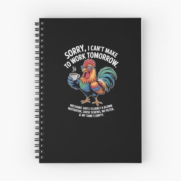 Item preview, Rooster Sorry I Can't Make It to Work Tomorrow Mechanic Says designed and sold by MissRasheedHam.