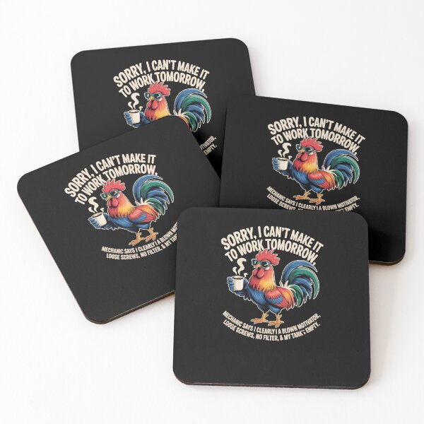 Item preview, Rooster Sorry I Can't Make It to Work Tomorrow Mechanic Says designed and sold by MissRasheedHam.