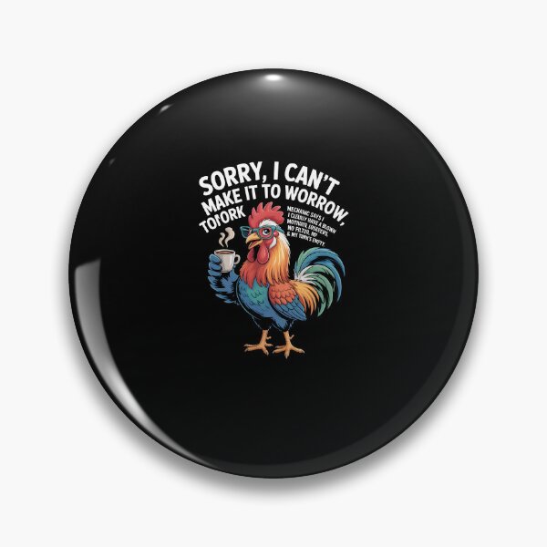 Item preview, Rooster Sorry I Can't Make It to Work Tomorrow Mechanic Says designed and sold by MissRasheedHam.