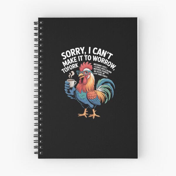 Item preview, Rooster Sorry I Can't Make It to Work Tomorrow Mechanic Says designed and sold by MissRasheedHam.