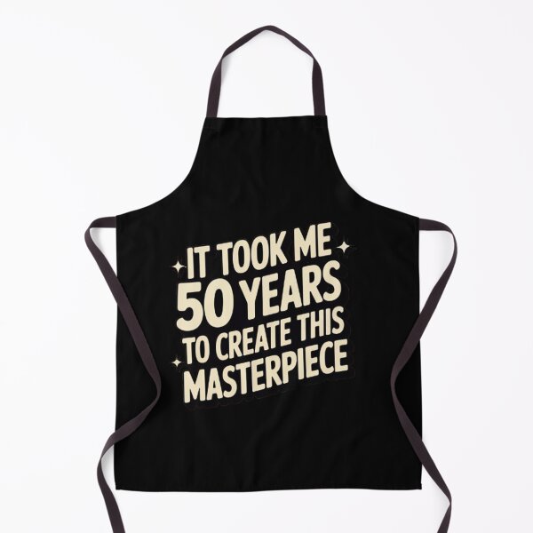 Item preview, It took me 50 years to create this masterpiece 50th Birthday  designed and sold by BHMARTS.