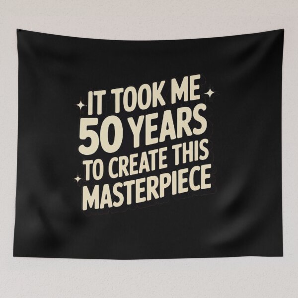 Item preview, It took me 50 years to create this masterpiece 50th Birthday  designed and sold by BHMARTS.