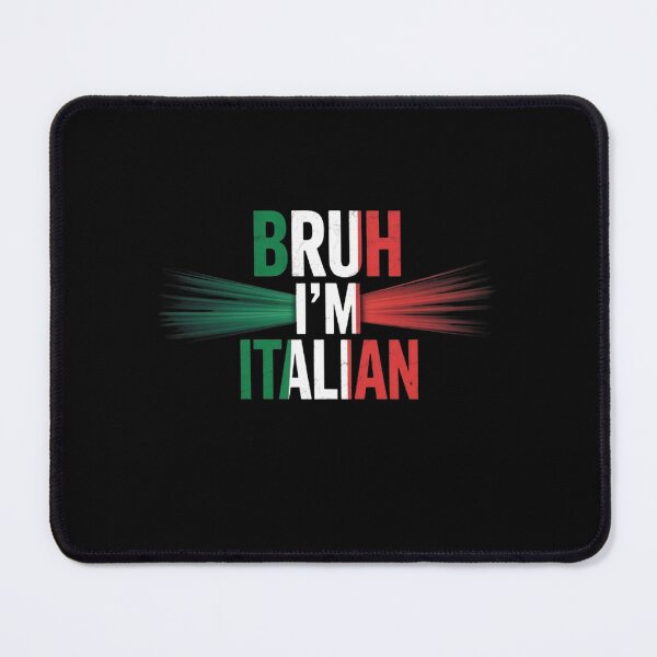 Item preview, Bruh I'm Italian Italy Flag Italian designed and sold by BHMARTS.