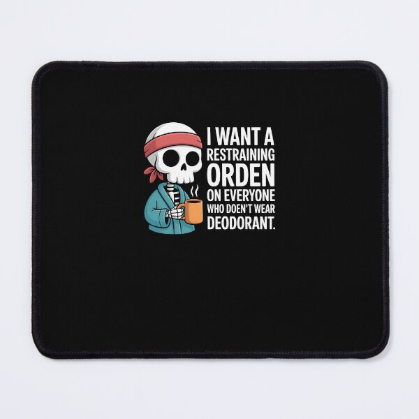 Item preview, Skeleton Coffee Quote - I Want a Restraining Order on Everyone who Doesn't wear designed and sold by MissRasheedHam.