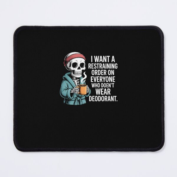 Item preview, Skeleton Coffee Quote - I Want a Restraining Order on Everyone who Doesn't wear designed and sold by MissRasheedHam.