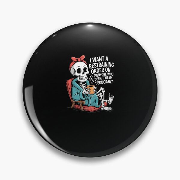 Item preview, Skeleton Coffee Quote - I Want a Restraining Order on Everyone who Doesn't wear designed and sold by MissRasheedHam.