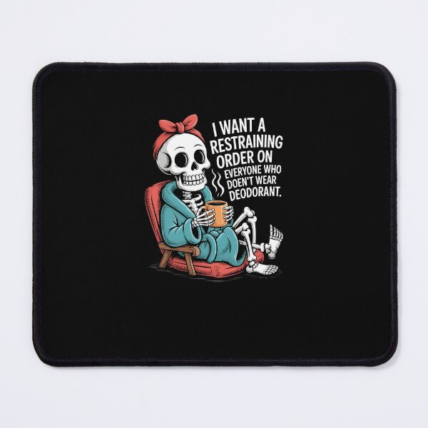 Item preview, Skeleton Coffee Quote - I Want a Restraining Order on Everyone who Doesn't wear designed and sold by MissRasheedHam.