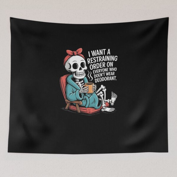 Item preview, Skeleton Coffee Quote - I Want a Restraining Order on Everyone who Doesn't wear designed and sold by MissRasheedHam.