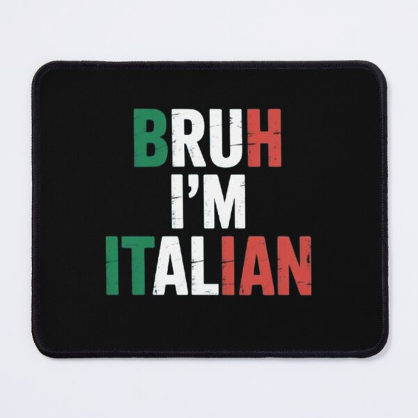 Item preview,  Bruh I'm Italian Italy Flag Italian designed and sold by BHMARTS.